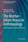 Front cover of The Mother-Infant Nexus in Anthropology