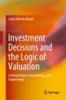 Front cover of Investment Decisions and the Logic of Valuation