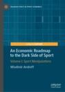 Front cover of An Economic Roadmap to the Dark Side of Sport