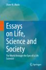 Front cover of Essays on Life, Science and Society