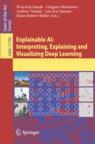 Front cover of Explainable AI: Interpreting, Explaining and Visualizing Deep Learning