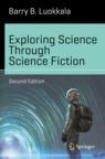 Front cover of Exploring Science Through Science Fiction