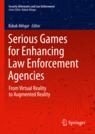 Front cover of Serious Games for Enhancing Law Enforcement Agencies