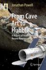 Front cover of From Cave Art to Hubble