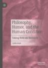 Front cover of Philosophy, Humor, and the Human Condition