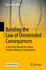 Front cover of Bending the Law of Unintended Consequences