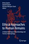 Front cover of Ethical Approaches to Human Remains