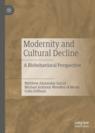 Front cover of Modernity and Cultural Decline