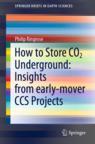 Front cover of How to Store CO2 Underground: Insights from early-mover CCS Projects