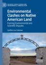 Front cover of Environmental Clashes on Native American Land