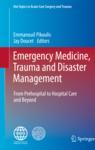 Front cover of Emergency Medicine, Trauma and Disaster Management
