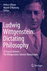 Front cover of Ludwig Wittgenstein: Dictating Philosophy