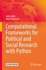 Front cover of Computational Frameworks for Political and Social Research with Python