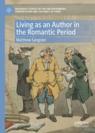 Front cover of Living as an Author in the Romantic Period