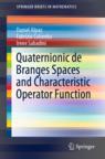 Front cover of Quaternionic de Branges Spaces and Characteristic Operator Function