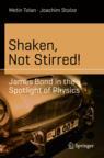 Front cover of Shaken, Not Stirred!