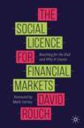 Front cover of The Social Licence for Financial Markets