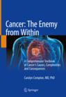 Front cover of Cancer: The Enemy from Within
