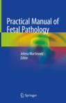 Front cover of Practical Manual of Fetal Pathology
