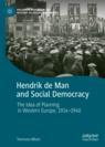 Front cover of Hendrik de Man and Social Democracy