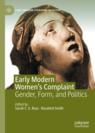Front cover of Early Modern Women's Complaint