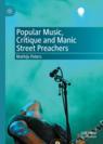Front cover of Popular Music, Critique and Manic Street Preachers