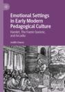 Front cover of Emotional Settings in Early Modern Pedagogical Culture