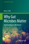 Front cover of Why Gut Microbes Matter
