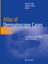 Front cover of  Atlas of Dermatoscopy Cases