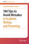 Front cover of 100 Tips to Avoid Mistakes in Academic Writing and Presenting