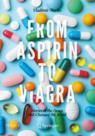 Front cover of From Aspirin to Viagra
