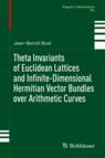 Front cover of Theta Invariants of Euclidean Lattices and Infinite-Dimensional Hermitian Vector Bundles over Arithmetic Curves