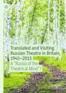 Front cover of Translated and Visiting Russian Theatre in Britain, 1945–2015