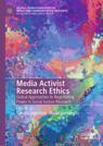 Front cover of Media Activist Research Ethics