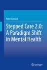 Front cover of Stepped Care 2.0: A Paradigm Shift in Mental Health