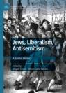 Front cover of Jews, Liberalism, Antisemitism