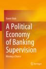 Front cover of A Political Economy of Banking Supervision