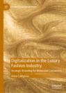 Front cover of Digitalization in the Luxury Fashion Industry