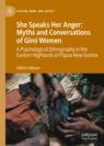 Front cover of She Speaks Her Anger: Myths and Conversations of Gimi Women