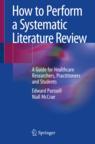 Front cover of How to Perform a Systematic Literature Review