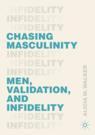 Front cover of Chasing Masculinity