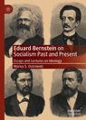 Front cover of Eduard Bernstein on Socialism Past and Present