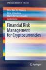 Front cover of Financial Risk Management for Cryptocurrencies