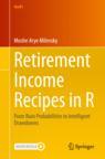 Front cover of Retirement Income Recipes in R
