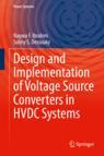 Front cover of Design and Implementation of Voltage Source Converters in HVDC Systems