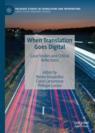 Front cover of When Translation Goes Digital
