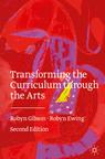 Front cover of Transforming the Curriculum Through the Arts