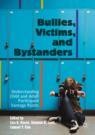 Front cover of Bullies, Victims, and Bystanders