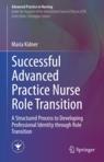 Front cover of Successful Advanced Practice Nurse Role Transition