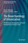 Front cover of The Bioarchaeology of Urbanization